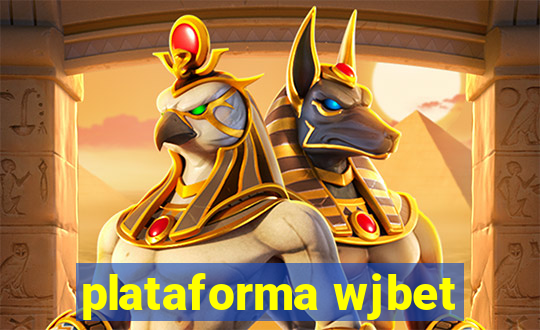 plataforma wjbet